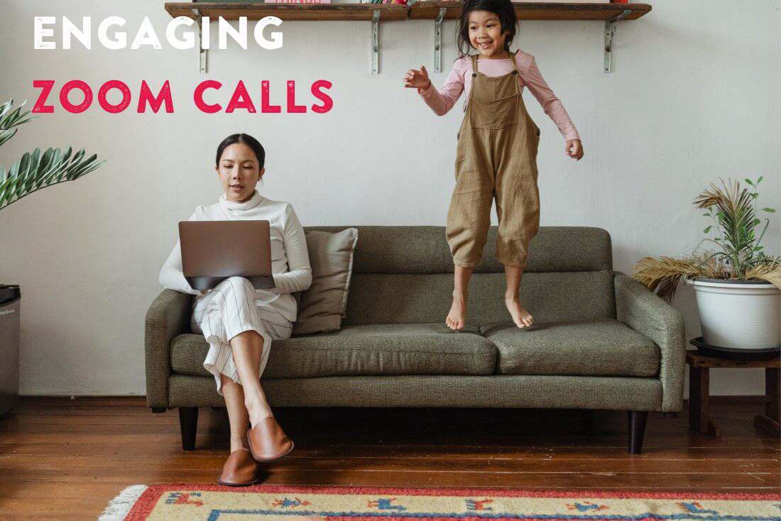How To Keep Zoom Calls Engaging