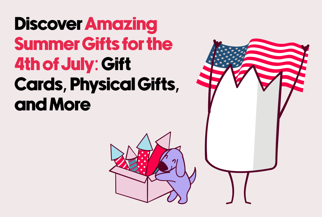 Discover Amazing Summer and 4th of July Gifts: Gift Cards, Swag, and Physical Gifts