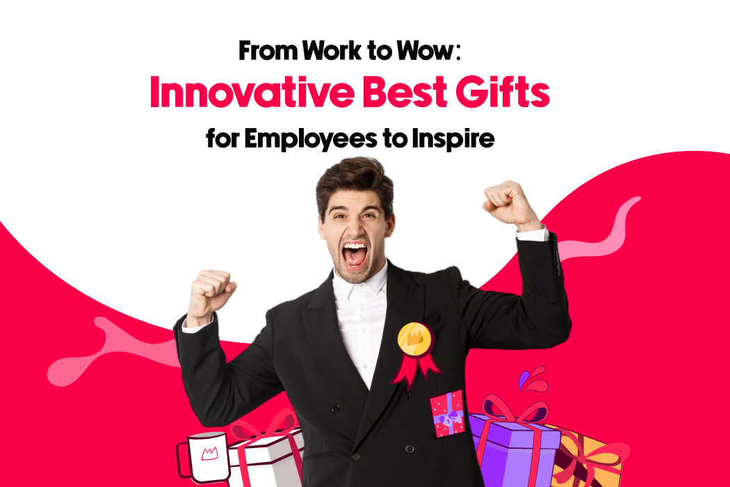 From Work to Wow: Innovative Best Gifts for Employees to Inspire