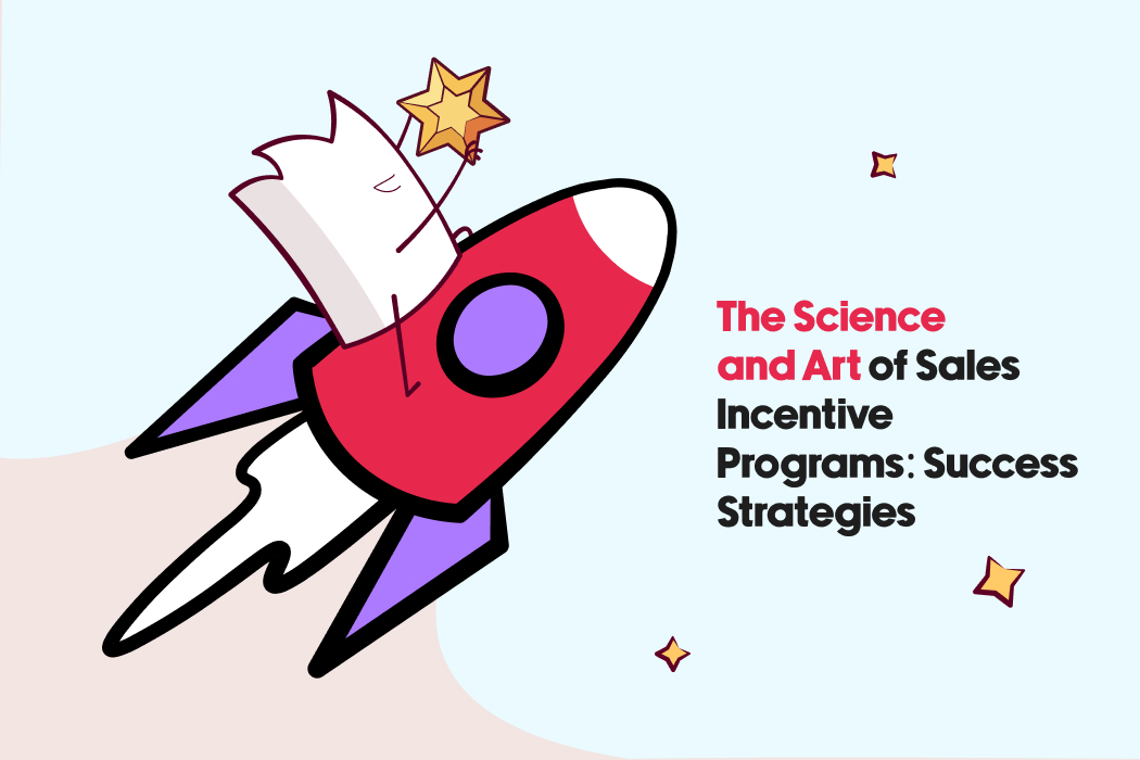 The Science and Art of Sales Incentive Programs: Success Strategies