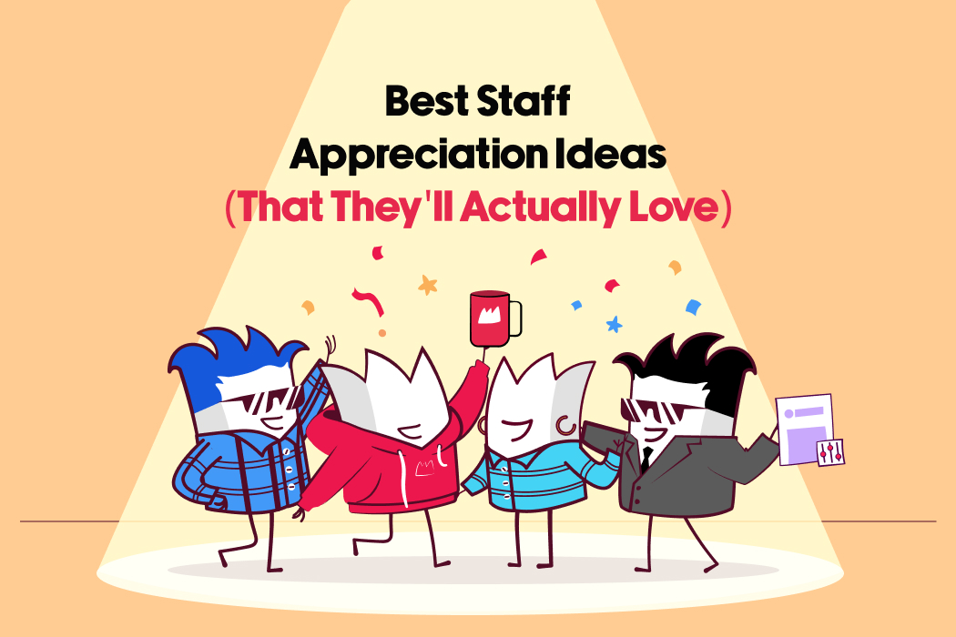 Best Staff Appreciation Ideas (That They'll Actually Love)