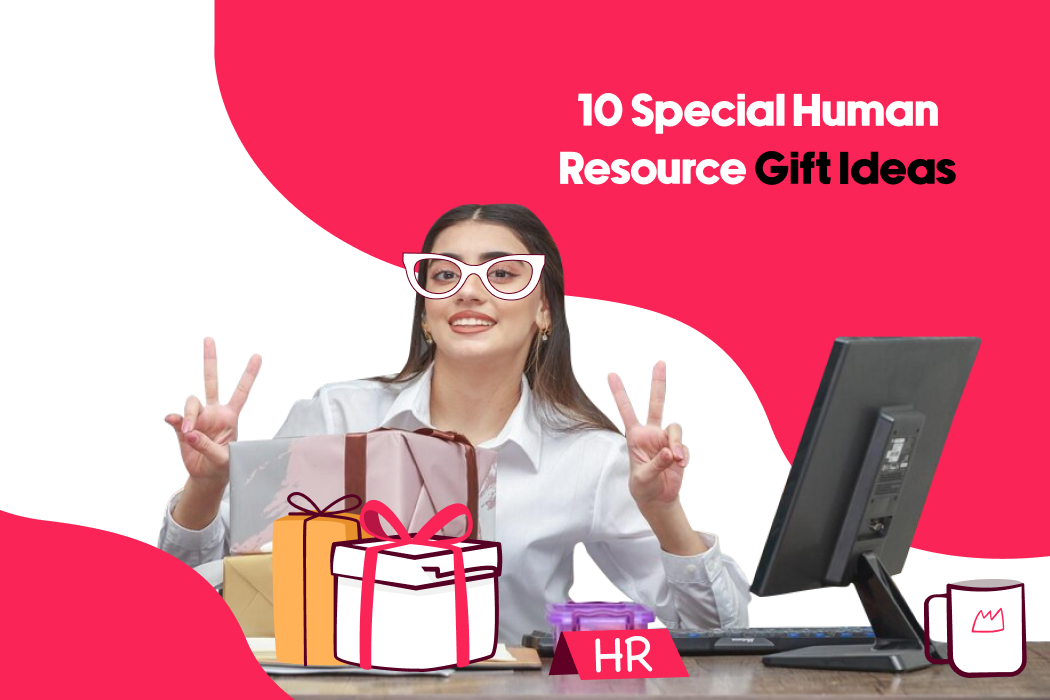 10 Special Human Resource Gift Ideas