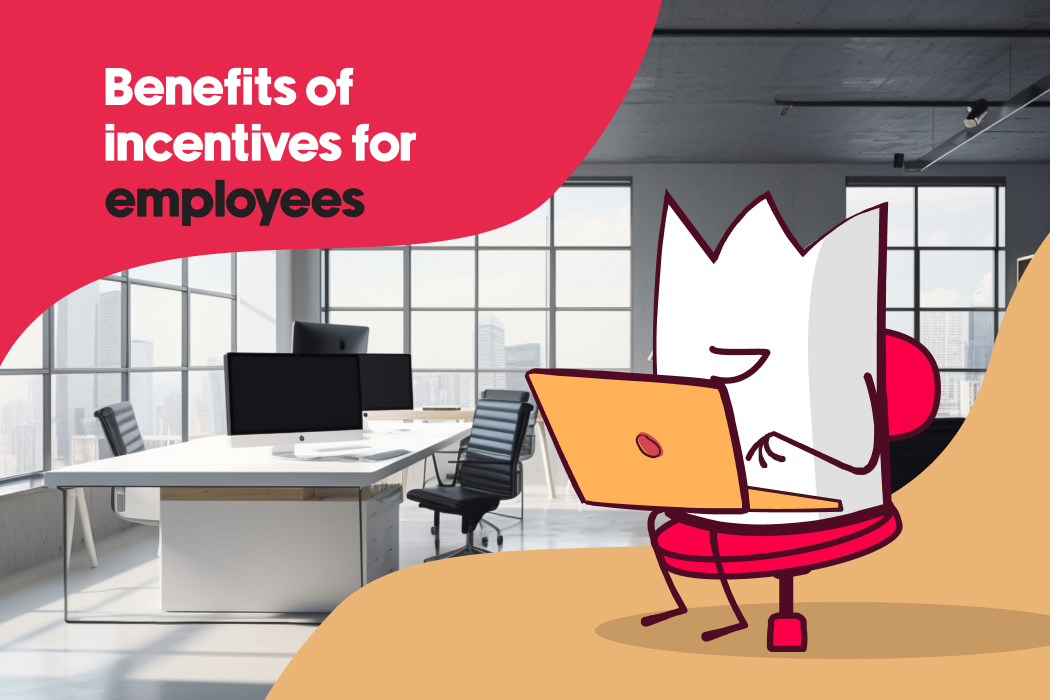 Benefits of Incentives for Employees