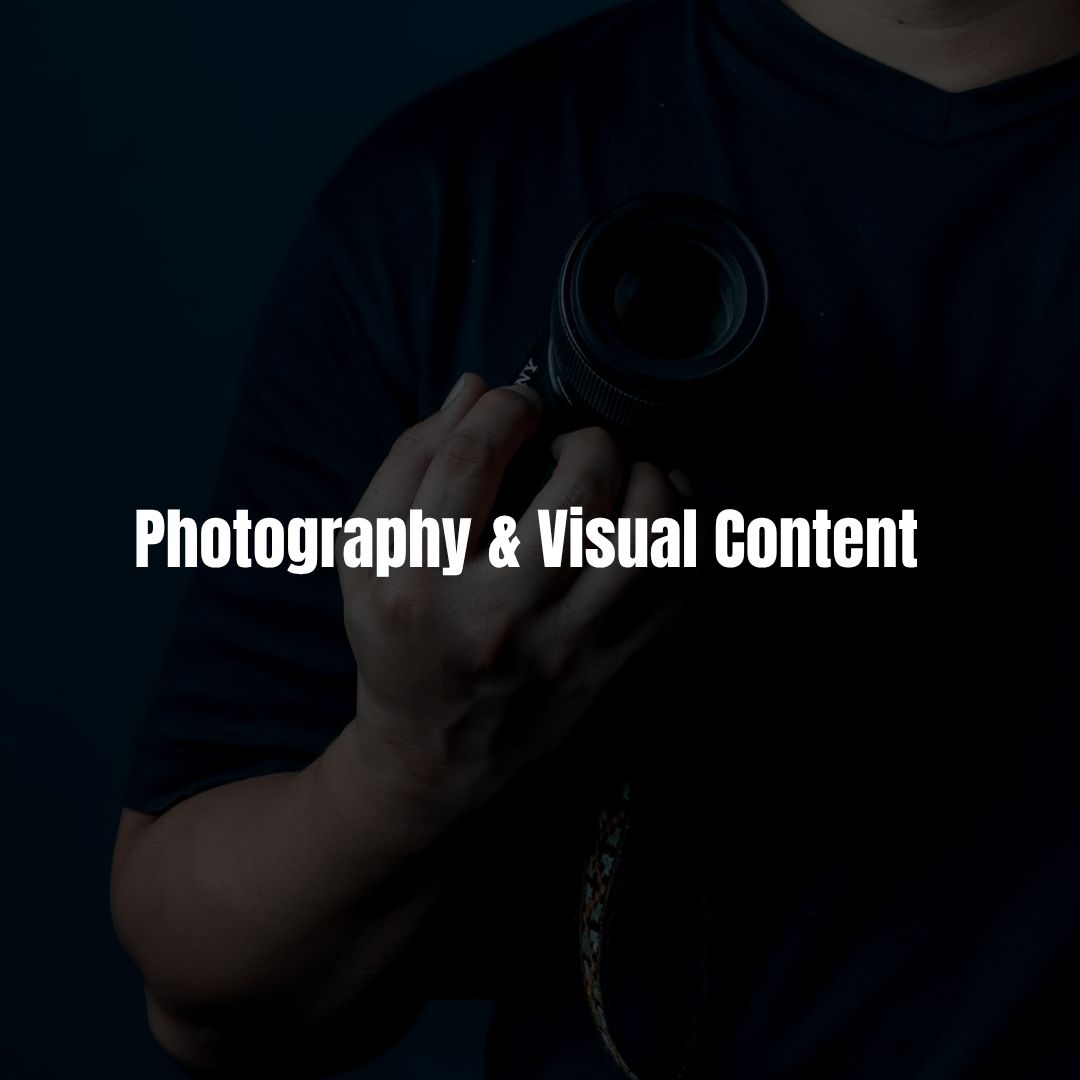 Photography & Visual Content