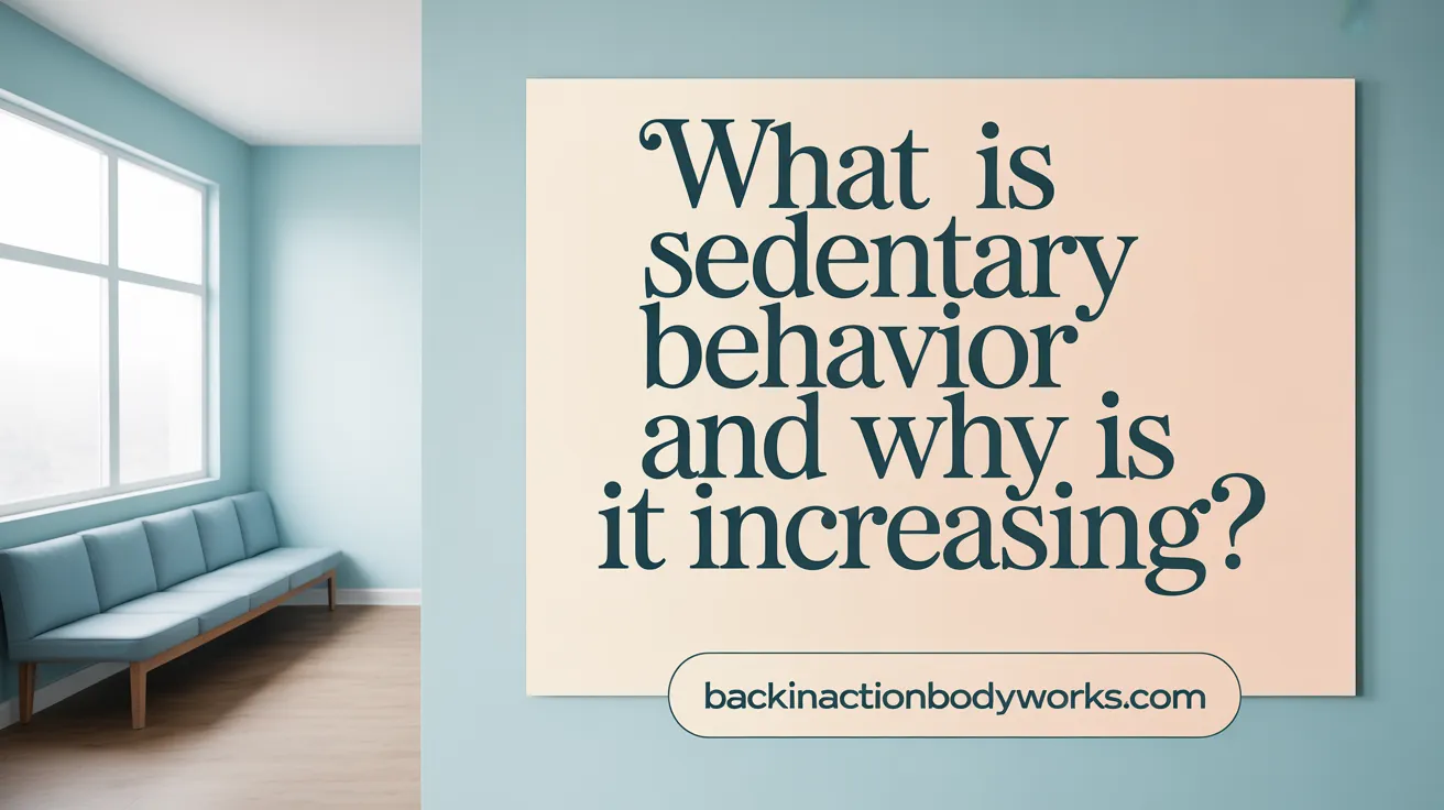 What Is Sedentary Behavior and Why Is It Increasing?