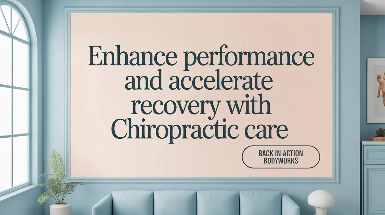 Enhance Performance and Accelerate Recovery with Chiropractic Care