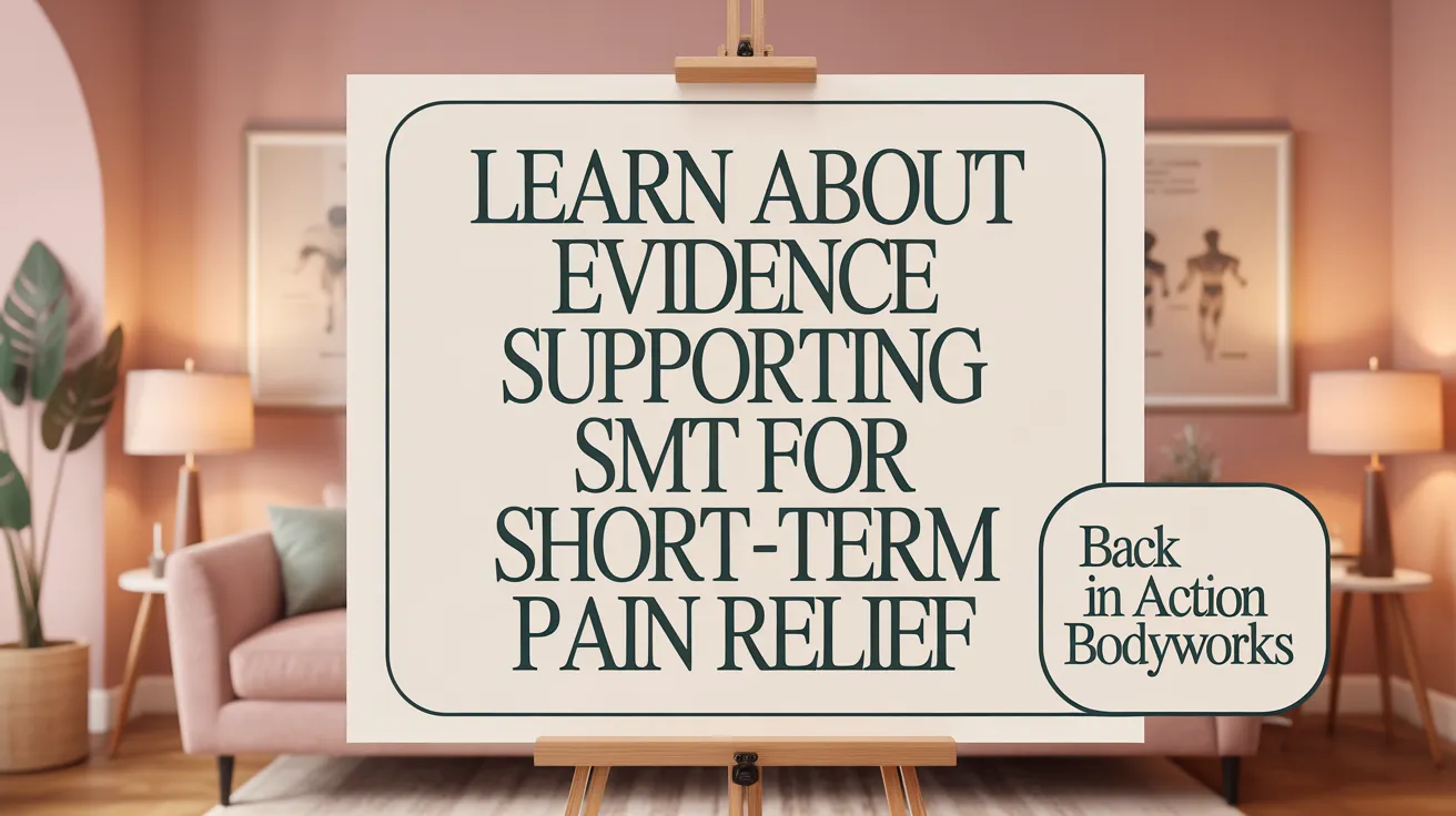 Learn About Evidence Supporting SMT for Short-Term Pain Relief