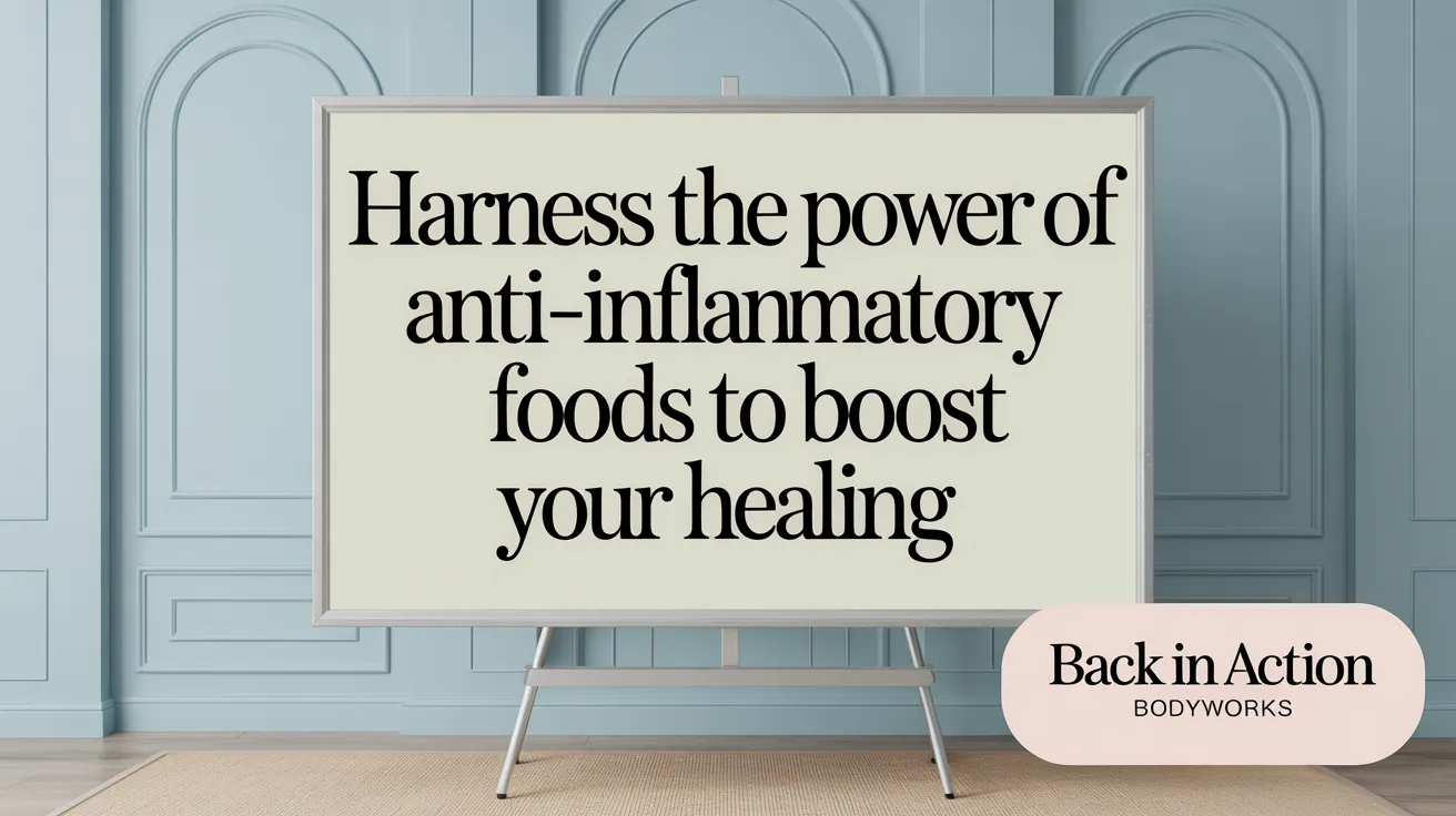 Harness the Power of Anti-Inflammatory Foods to Boost Your Healing.