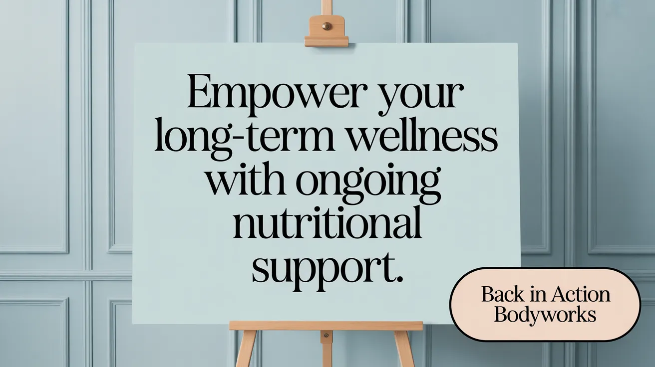 Empower Your Long-Term Wellness with Ongoing Nutritional Support