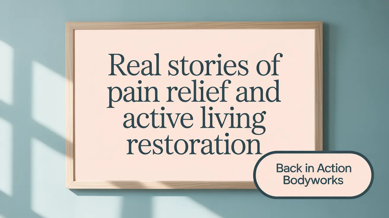 Real Stories of Pain Relief and Active Living Restoration