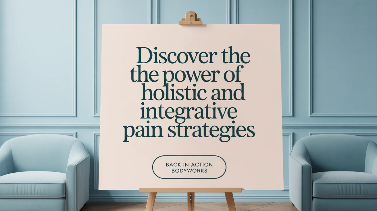 Discover the Power of Holistic and Integrative Pain Strategies