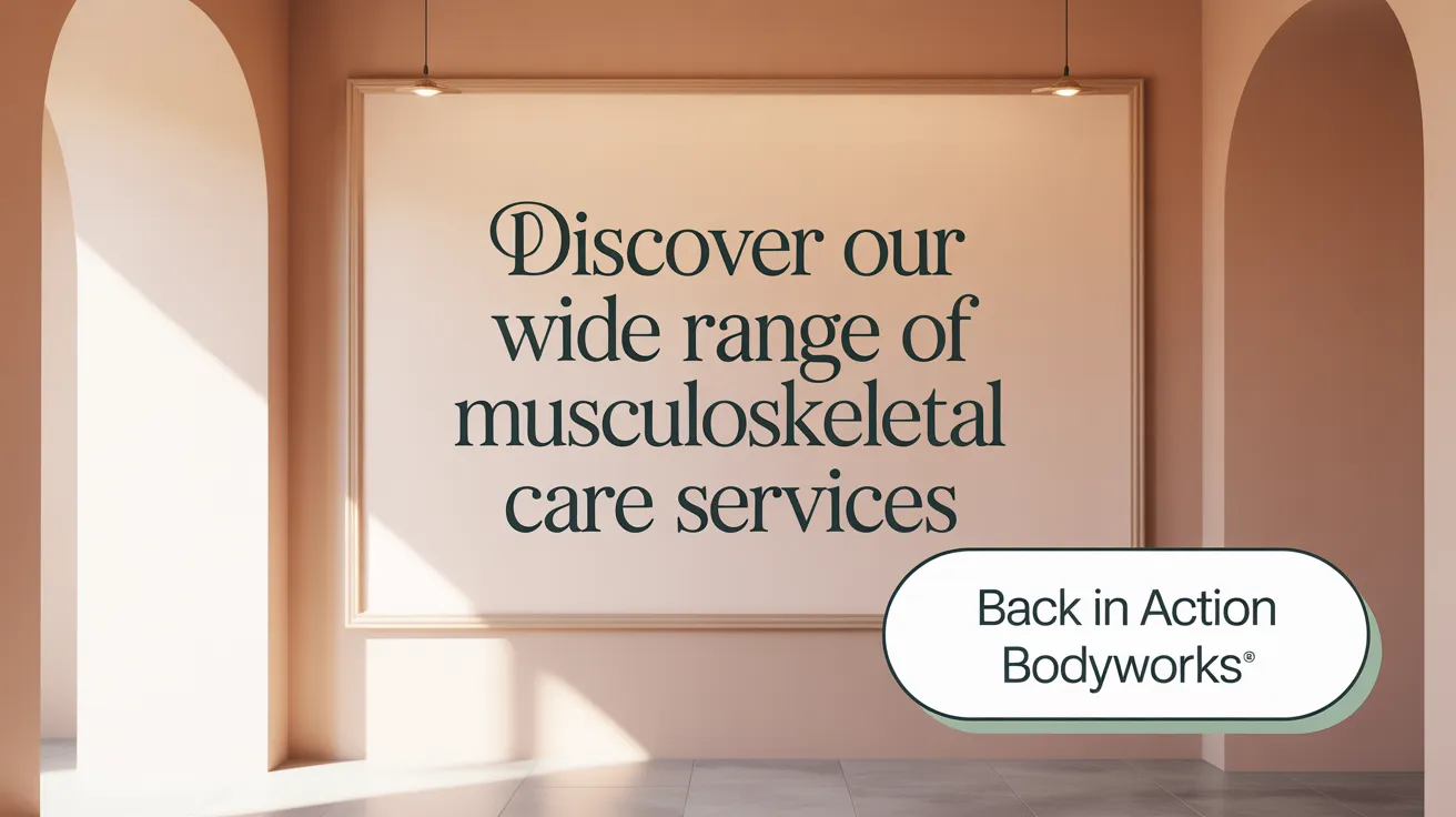 Discover Our Wide Range of Musculoskeletal Care Services