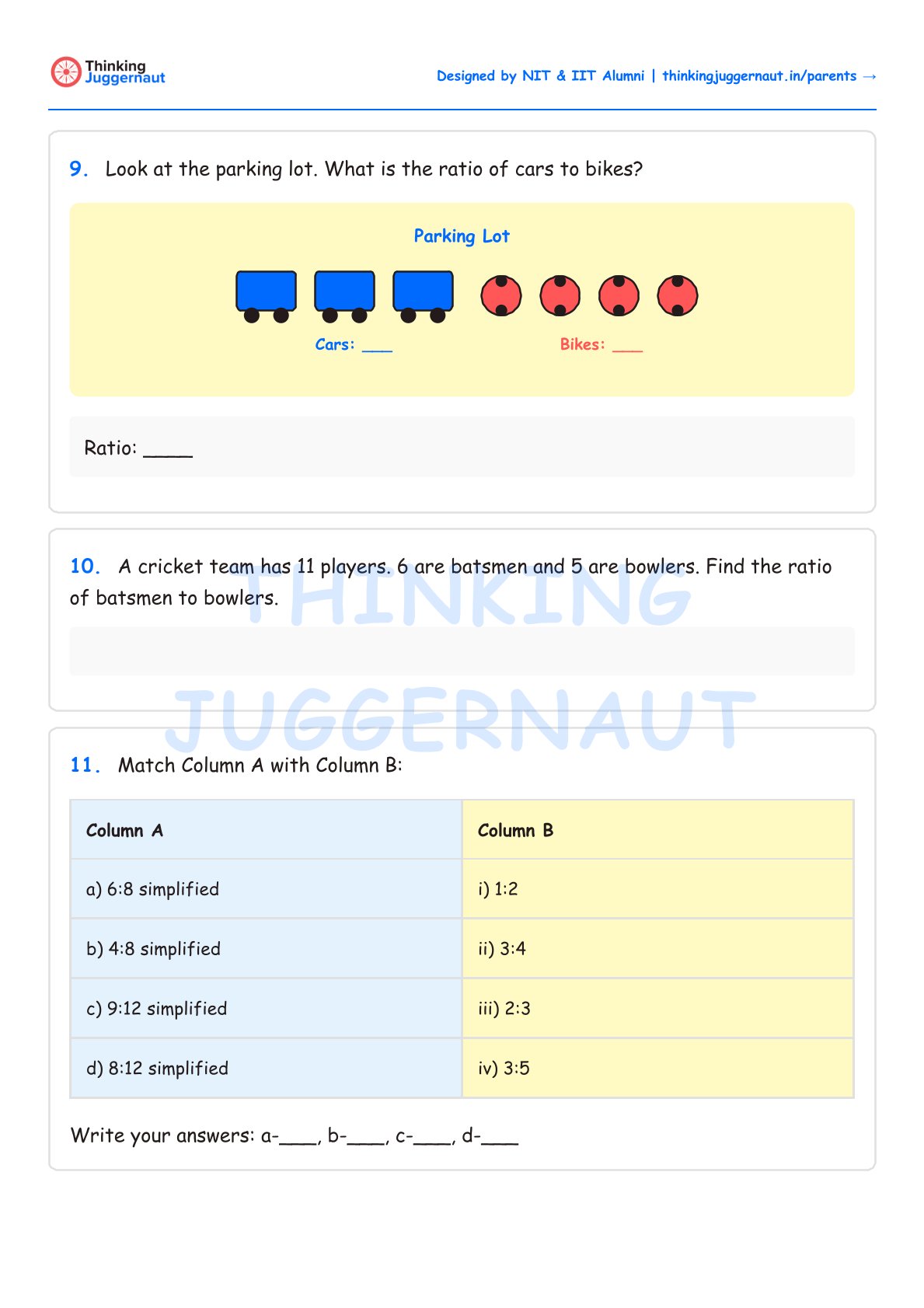 Math worksheet with three ratio questions: 9. shows a parking lot with 3 blue cars and 4 red bikes asking for the ratio of cars to bikes; 10. asks for the ratio of 6 batsmen to 5 bowlers in a cricket team; 11. a matching exercise to simplify ratios 6:8, 4:8, 9:12, 8:12 with options 1:2, 3:4, 2:3, 3:5.