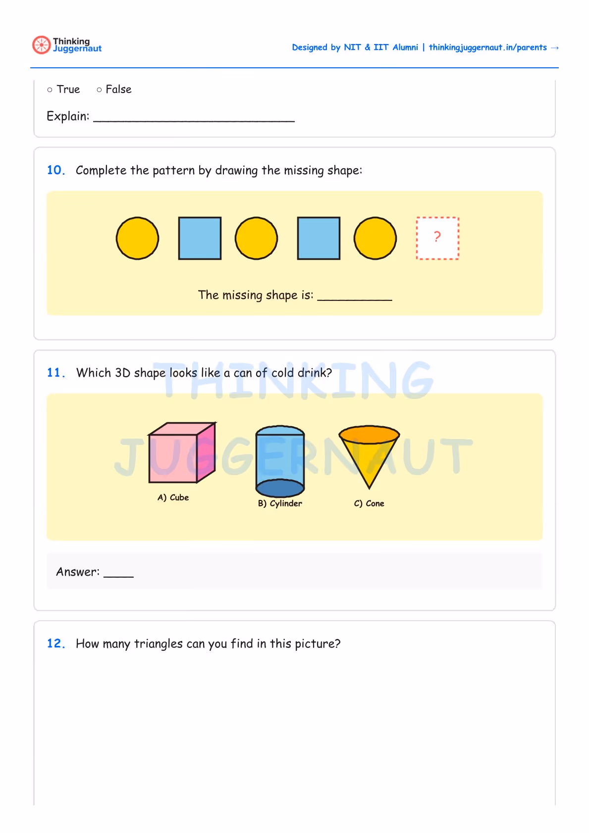 Worksheet with three shape questions showing a pattern of alternating yellow circles and blue squares with a missing shape, images of a pink cube, blue cylinder, and orange cone to identify which looks like a cold drink can, and a question asking how many triangles are in a picture.