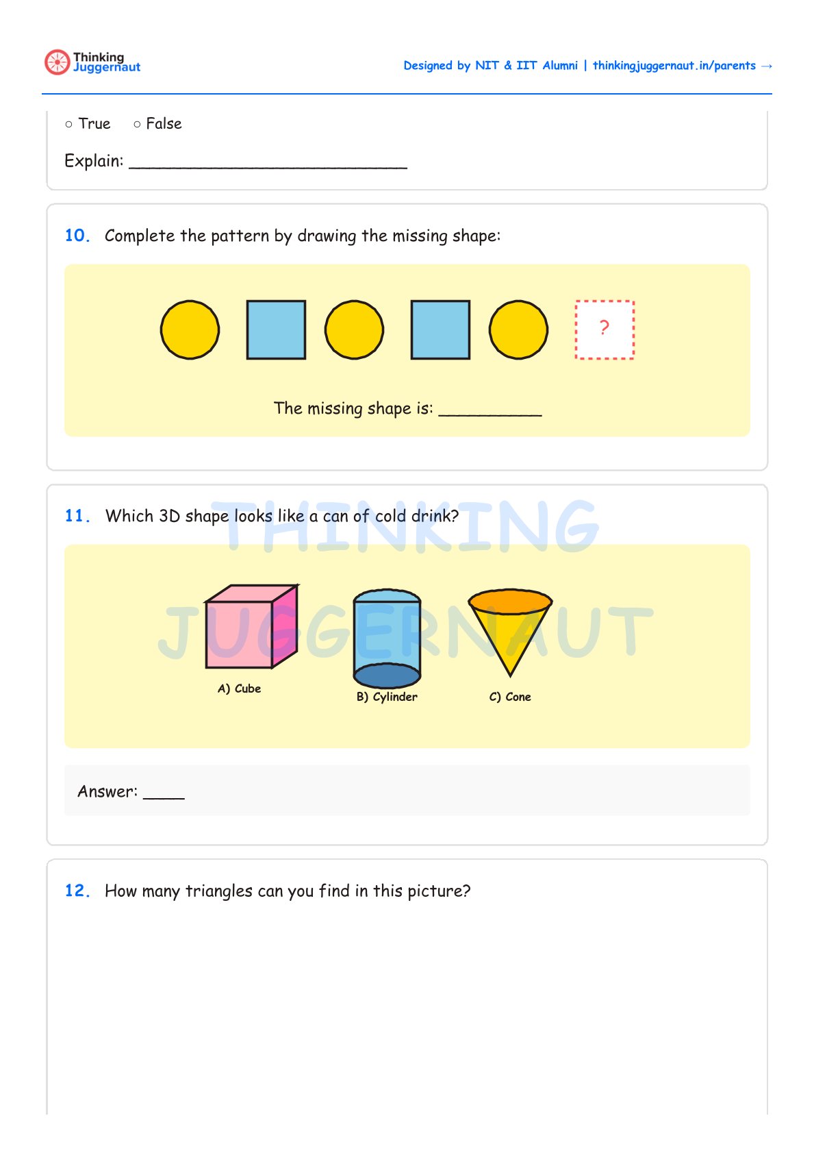 Worksheet with three shape questions showing a pattern of alternating yellow circles and blue squares with a missing shape, images of a pink cube, blue cylinder, and orange cone to identify which looks like a cold drink can, and a question asking how many triangles are in a picture.