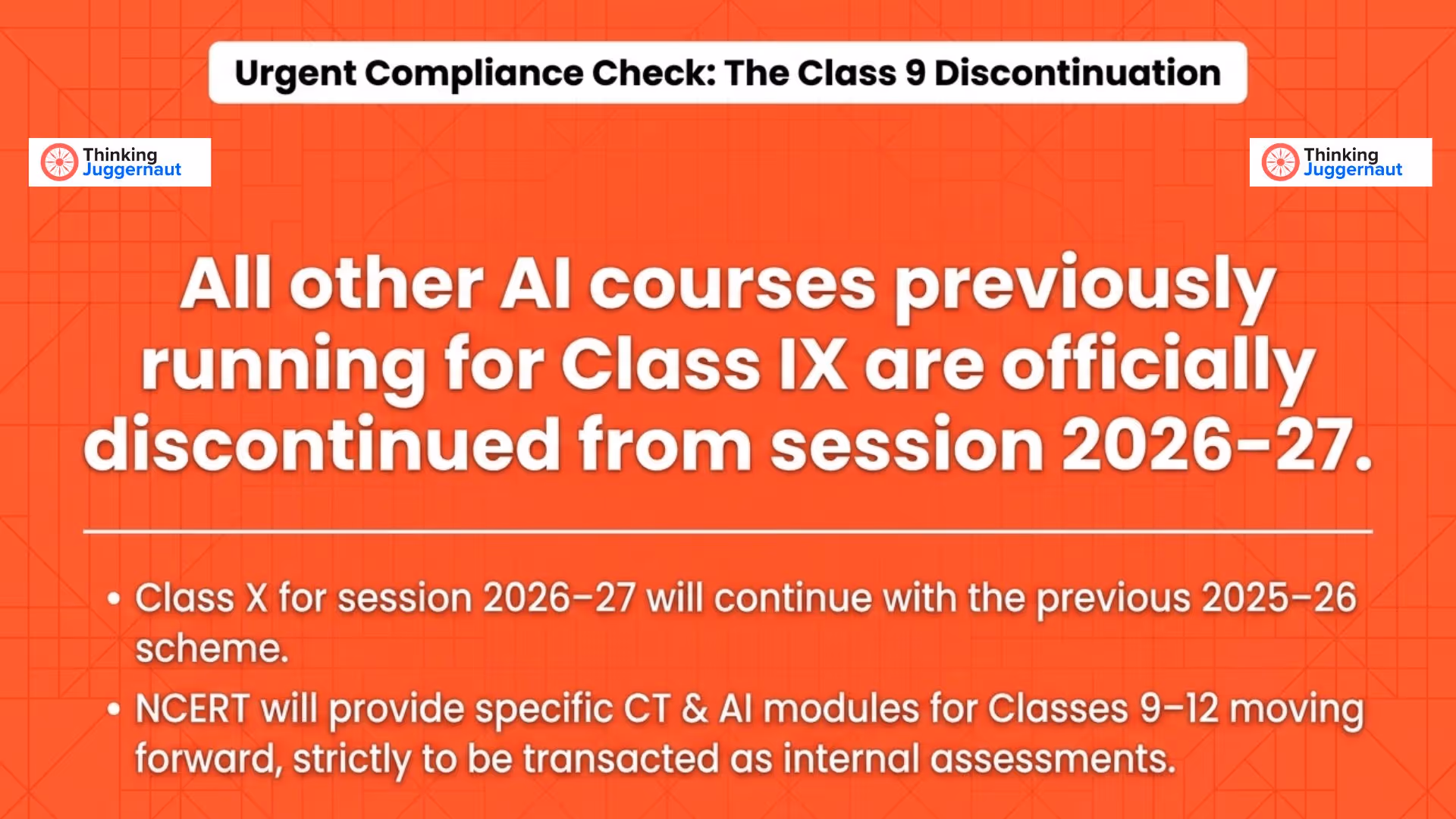 Announcement stating all AI courses for Class IX are discontinued from session 2026-27, with Class X continuing the previous scheme and NCERT providing CT and AI modules as internal assessments for Classes 9-12.