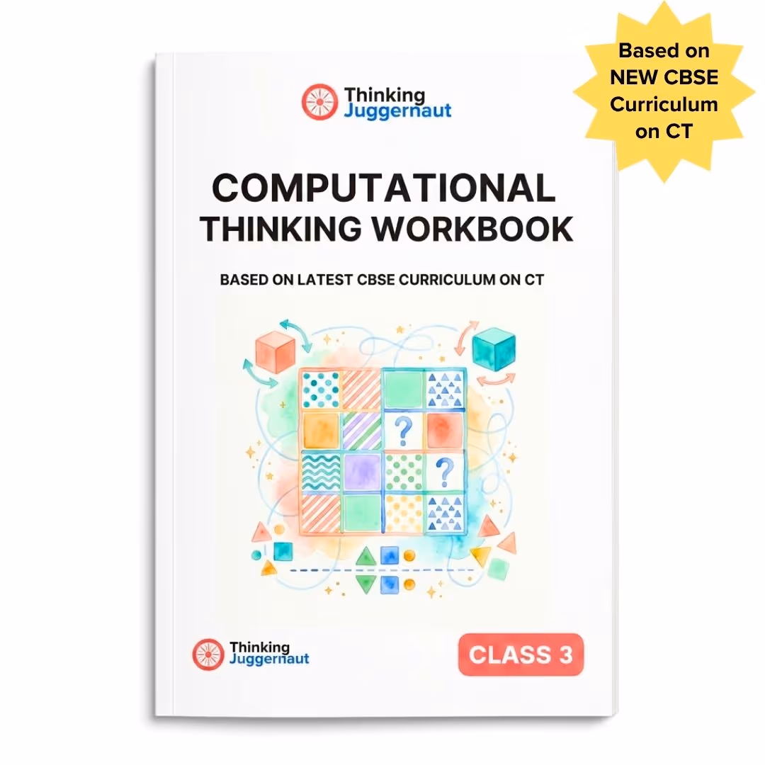 Cover of Computational Thinking Workbook for Class 3 by Thinking Juggernaut, based on latest CBSE curriculum, featuring colorful pattern blocks and question marks in a grid.