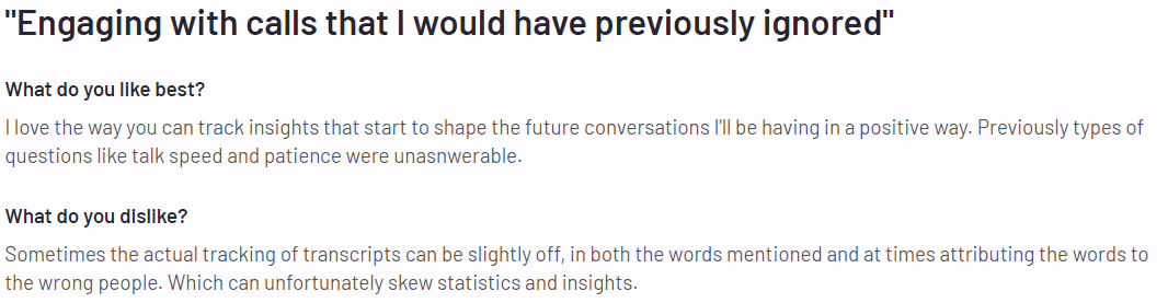 Screenshot of a customer review titled "Engaging with calls that I would have previously ignored." The review praises the ability to track insights that shape future conversations positively, while noting issues with transcript tracking accuracy and occasional misattribution of words