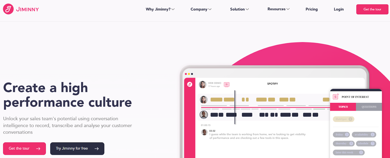 Screenshot of the Jiminny homepage with the headline "Create a high performance culture." The page highlights the use of conversation intelligence to unlock the potential of sales teams by recording, transcribing, and analyzing customer conversations. The image includes a depiction of a conversation analysis interface