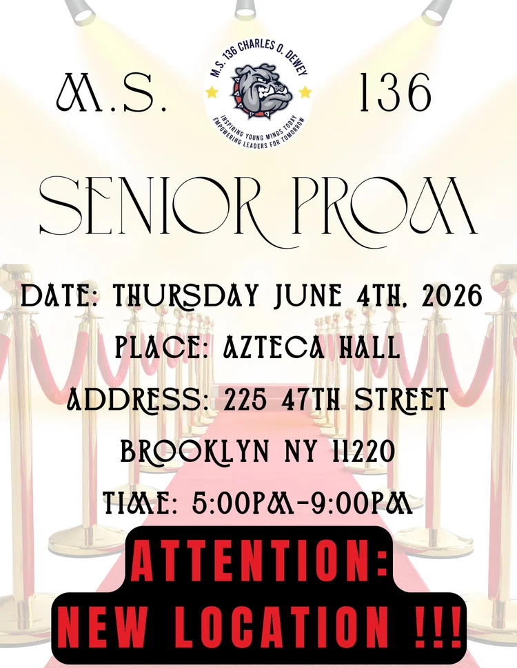 MS 136 Senior Prom flyer Thursday June 4 2026 new location Azteca Hall Brooklyn