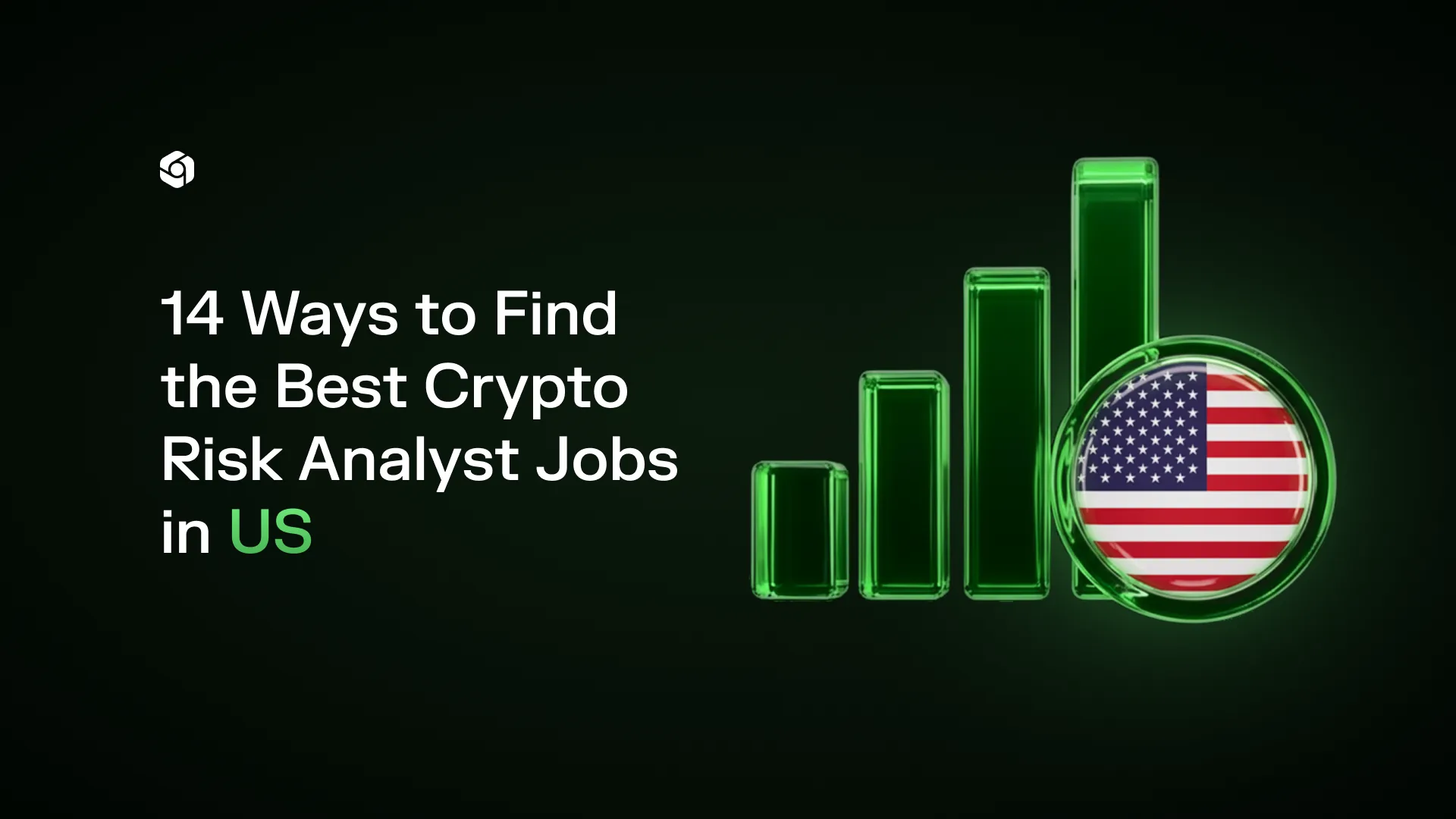 Green bar chart with a coin bearing the US flag, titled 14 Ways to Find the Best Crypto Risk Analyst Jobs in the US