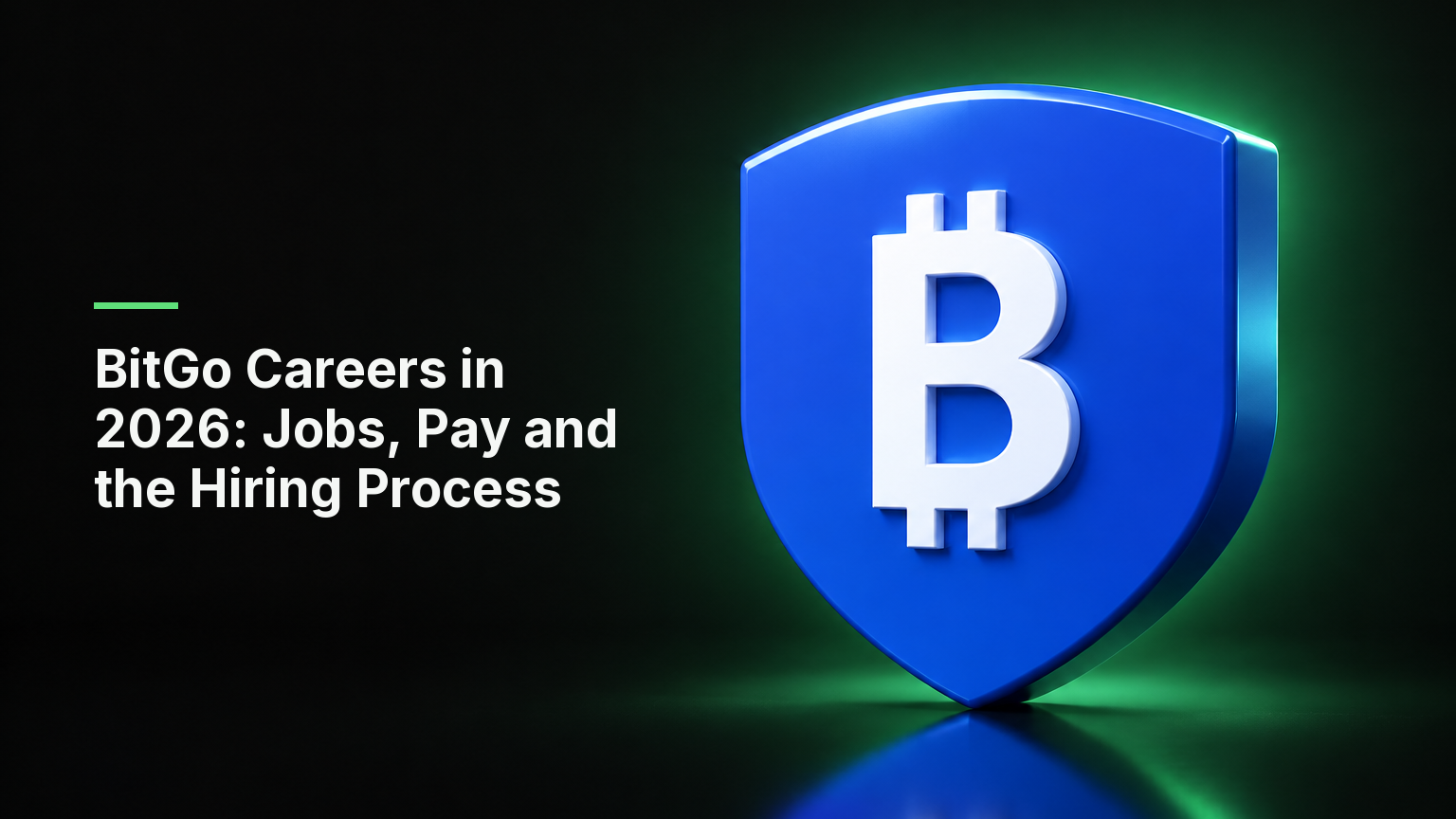 "BitGo Careers in 2026: Jobs, Pay and the Hiring Process" - cover showing a 3D medallion carrying the BitGo logo on a dark background with CoinTerminal green light