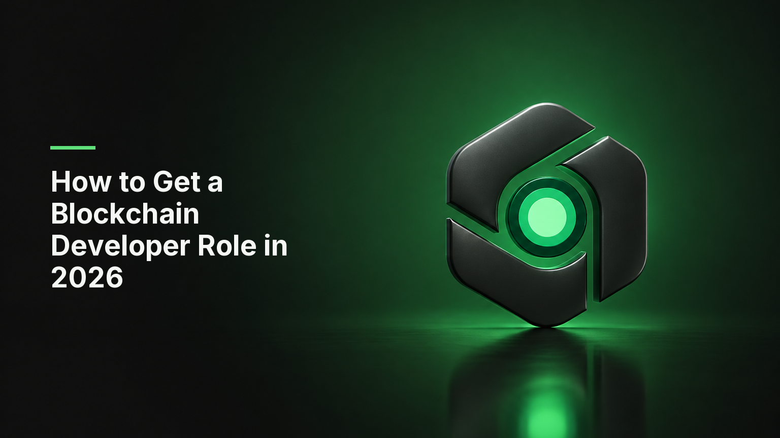 "How to Get a Blockchain Developer Role in 2026" - cover showing the CoinTerminal logomark as a 3D emblem on a dark background with green ambient light