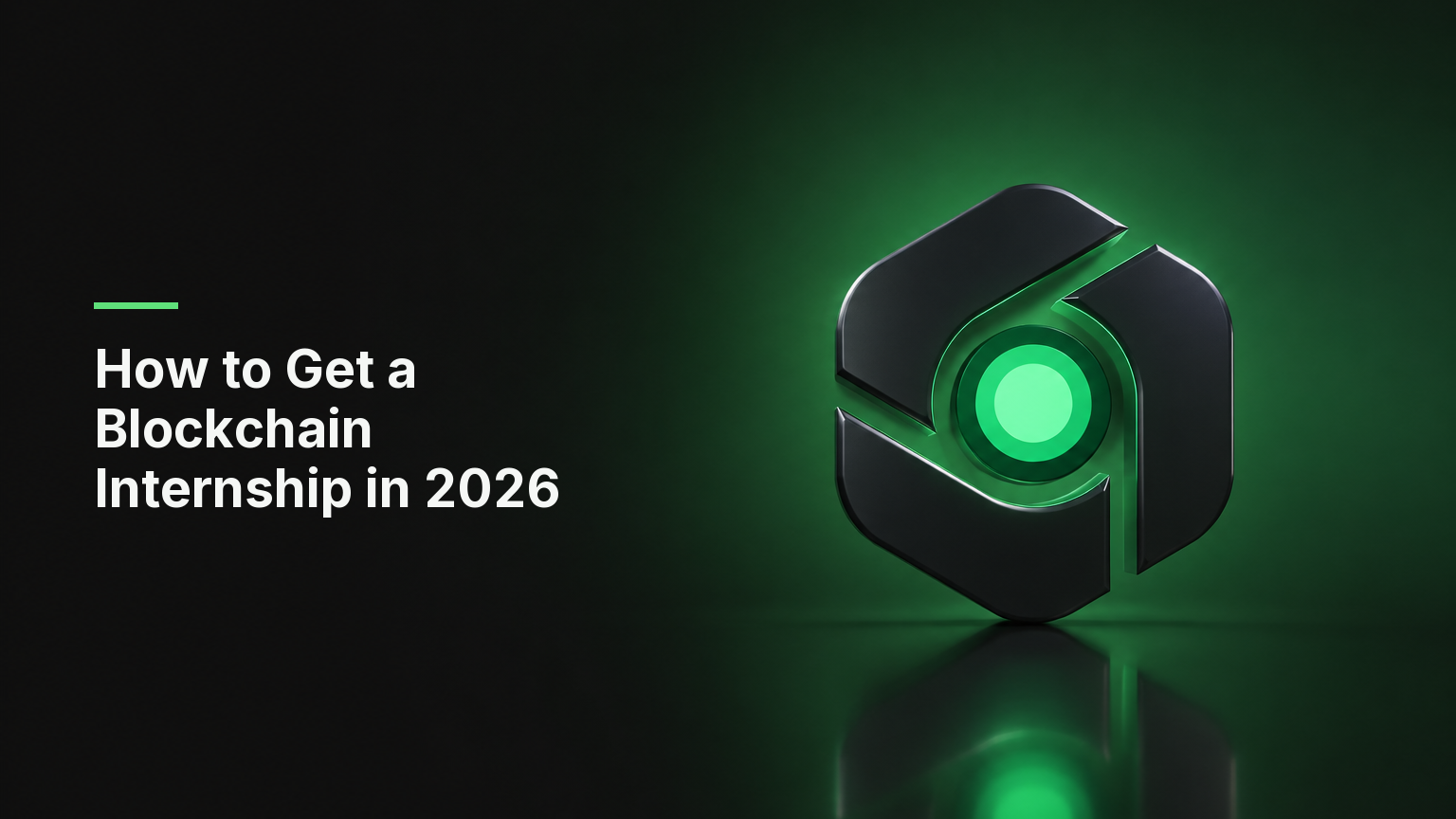 "How to Get a Blockchain Internship in 2026" - cover showing the CoinTerminal logomark as a 3D emblem on a dark background with green ambient light