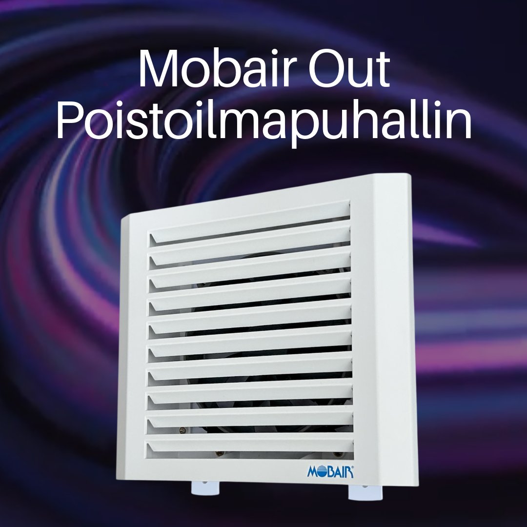 Mobairin uusi Out poistoilmapuhallin on saapunut