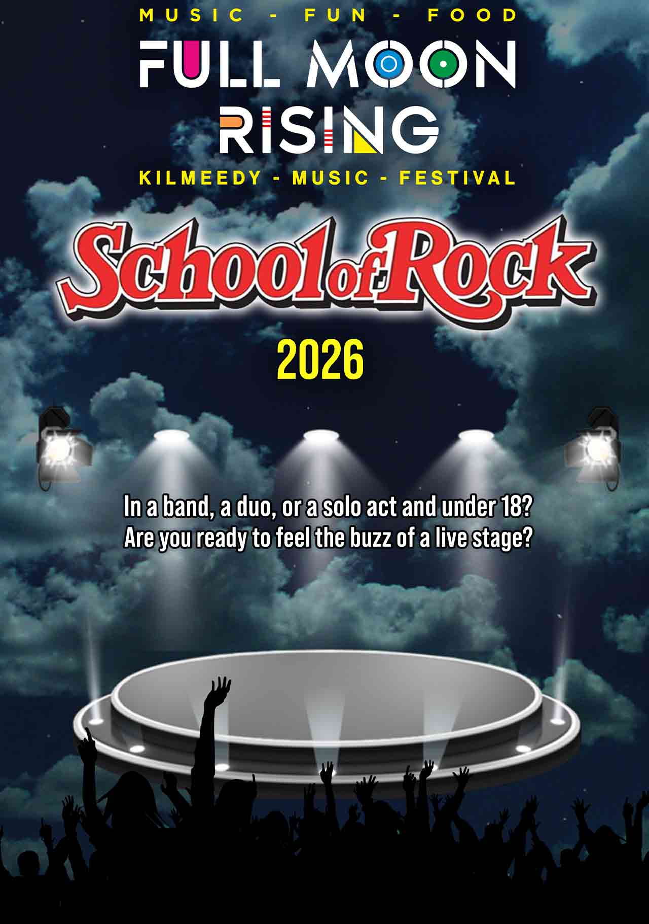 Full Moon Rising Kilmeedy Music Festival presents School of Rock 2026, inviting bands, duos, or solo acts under 18 to perform live.