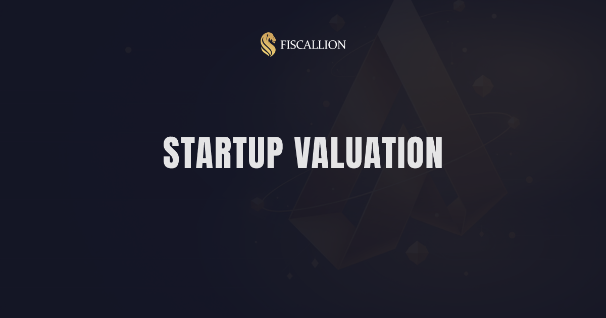 Startup valuation methods: a founder's guide to the five approaches that actually matter