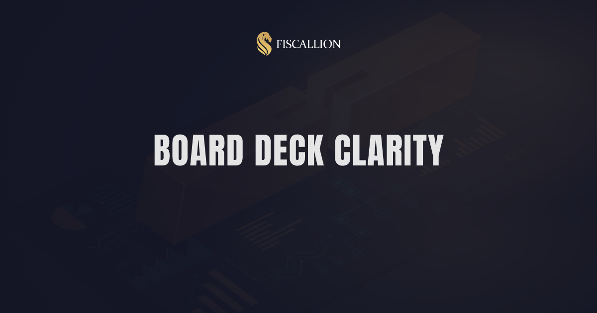 Board deck for startups: how to build one that drives decisions, not just reporting