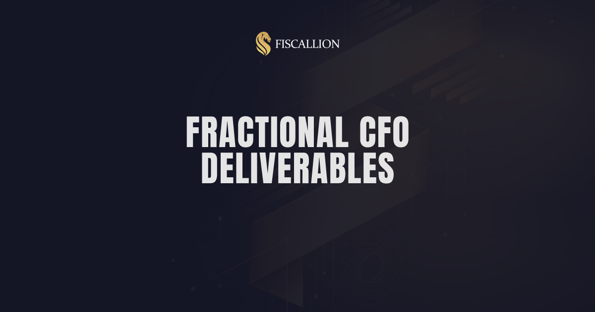 Fractional CFO Agency Deliverables for SaaS Companies: The Complete Checklist