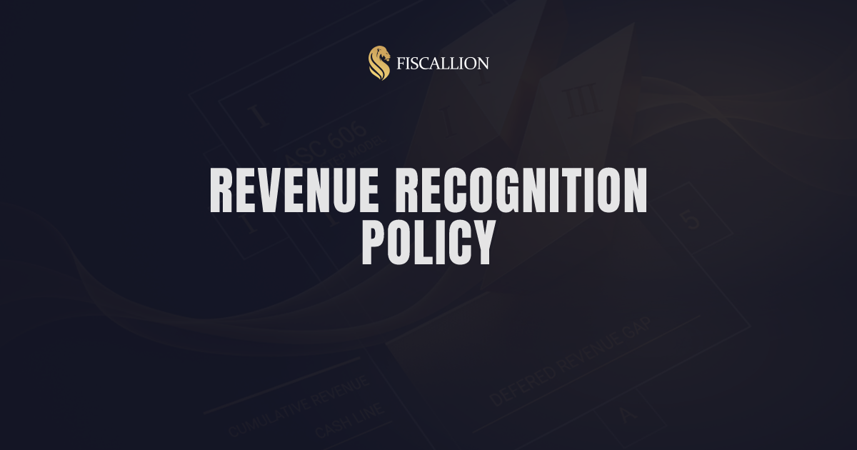 SaaS Revenue Recognition Policy Template: The Structure Your Financials Need