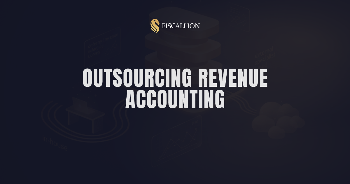 When to Outsource Revenue Accounting for SaaS: Triggers, Sequencing, and Cost Math