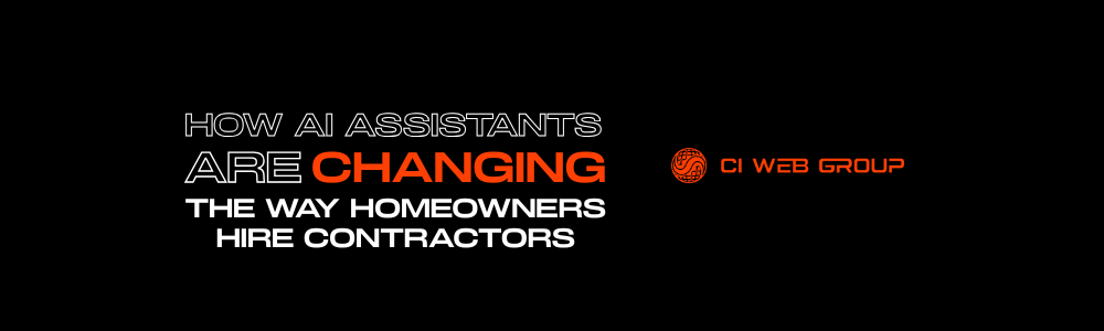 How AI Assistants Are Changing the Way Homeowners Hire Contractors