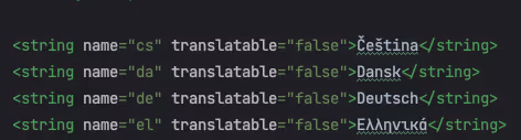Screenshot of an XML snippet defining string resources in an Android project. Each string has a name attribute and is marked as non-translatable. The strings represent language names in their native scripts: Czech (Čeština), Danish (Dansk), German (Deutsch), and Greek (Ελληνικά).
