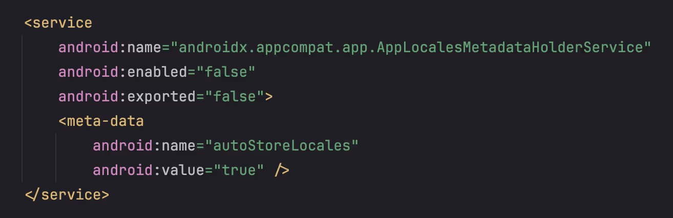Screenshot of an XML snippet defining a service in an Android manifest file. The service is named androidx.appcompat.app.AppLocalesMetadataHolderService, with attributes enabled set to false and exported set to false. Inside the service, there is meta-data with the name autoStoreLocales and the value set to true.