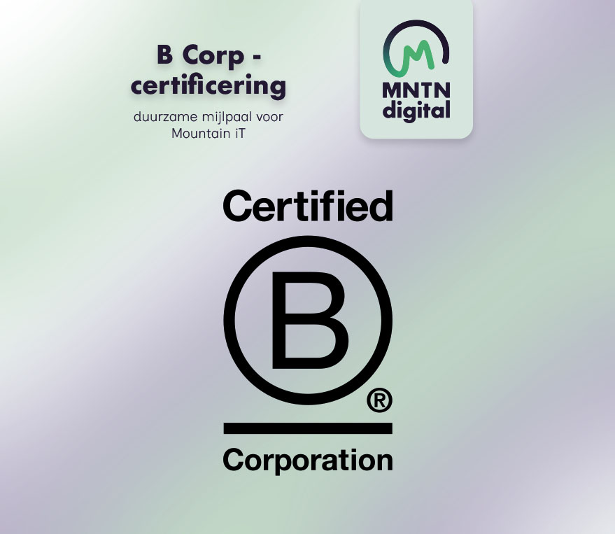 B Corp-certificering als duurzame mijlpaal voor Mountain iT