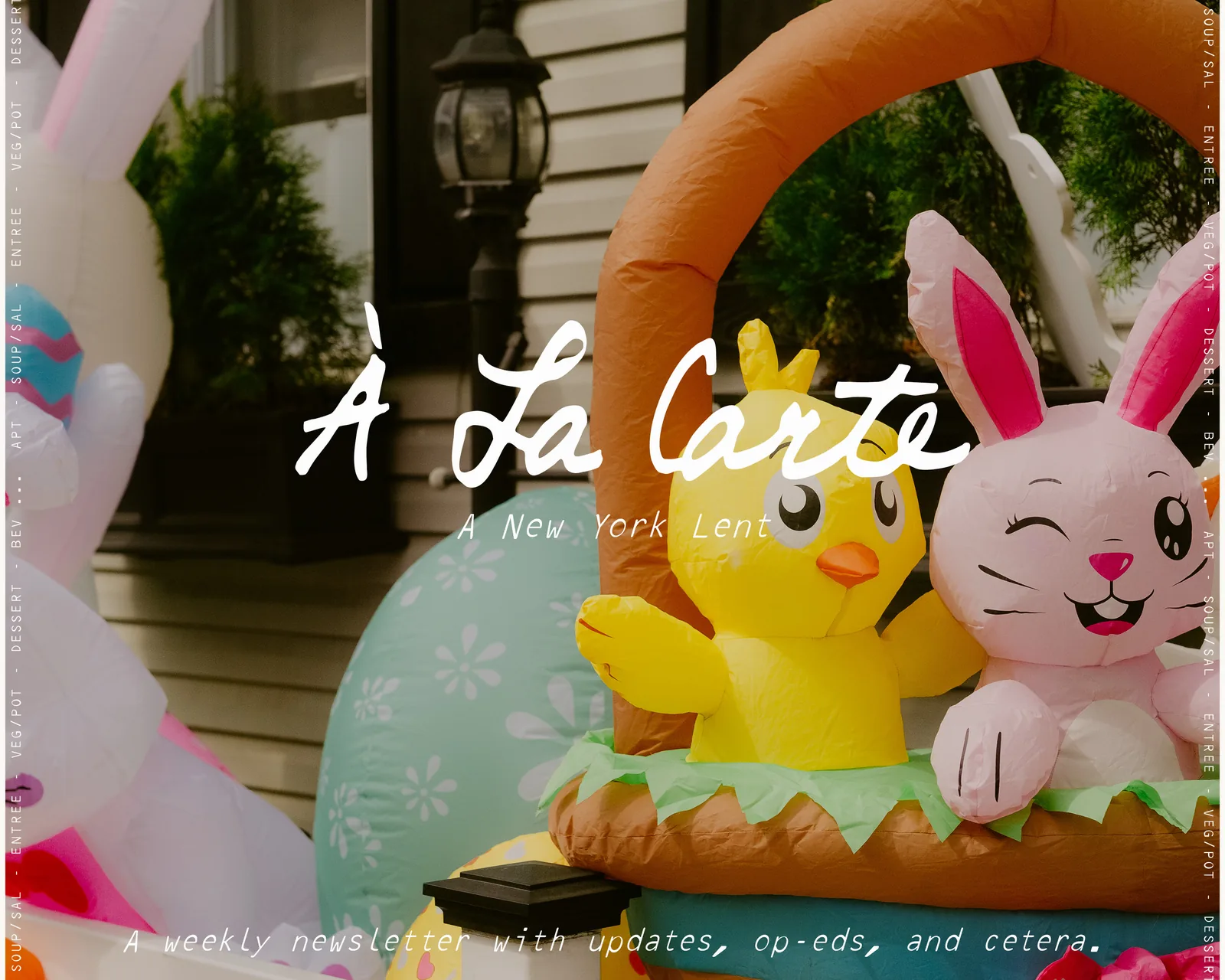 À La Carte cover for A New York Lent, with Easter inflatables