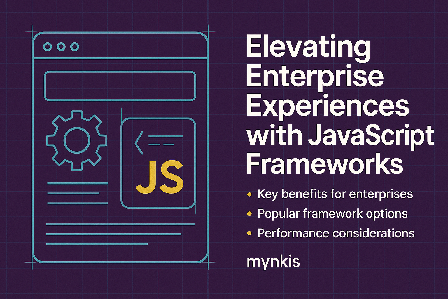 Elevating Enterprise Digital Experiences: Harnessing the Power of JavaScript Frameworks