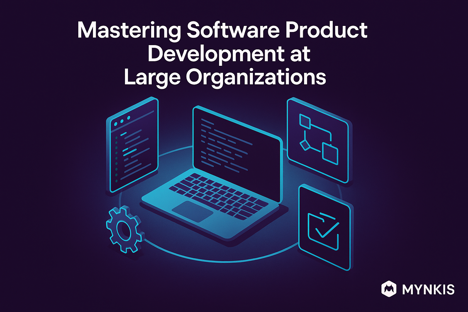 Mastering Software Product Development: A Guide for Large Organizations