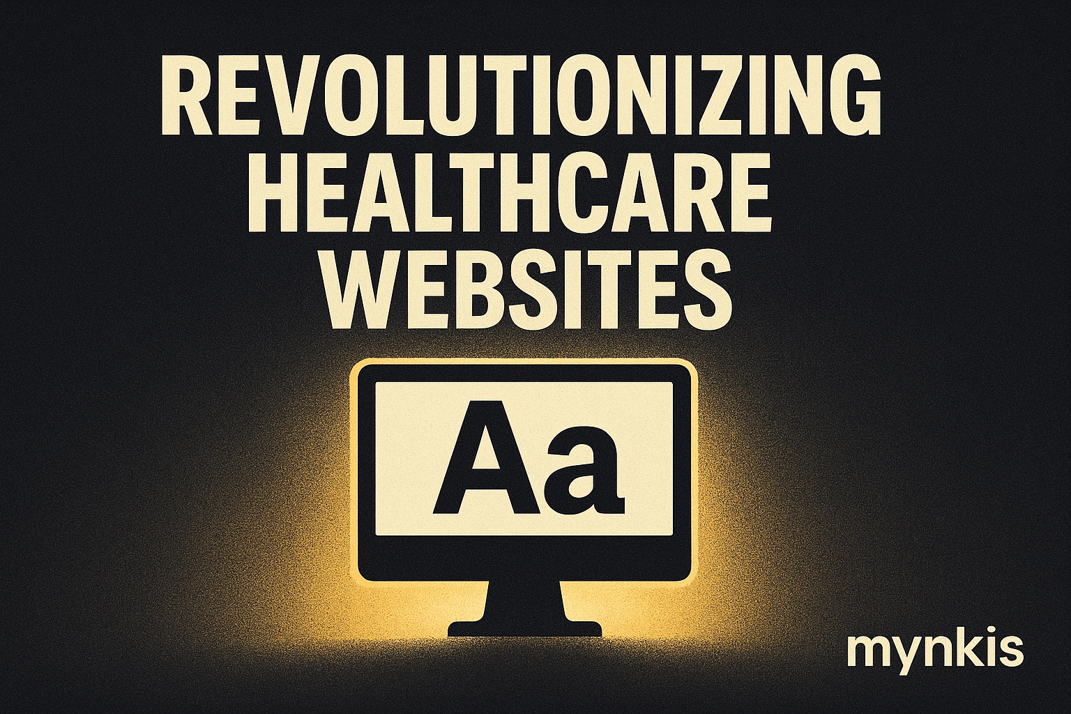 Revolutionizing Healthcare Websites: The Power of Bold Typography