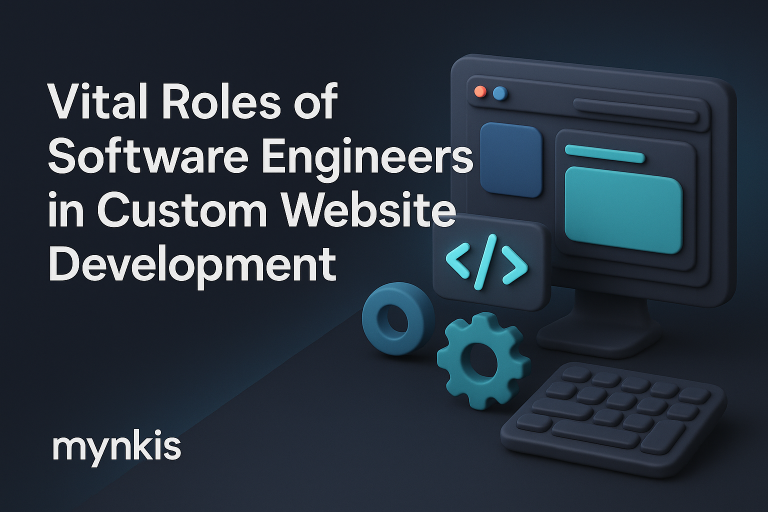 Exploring the Vital Roles of Software Engineers in Custom Website Development