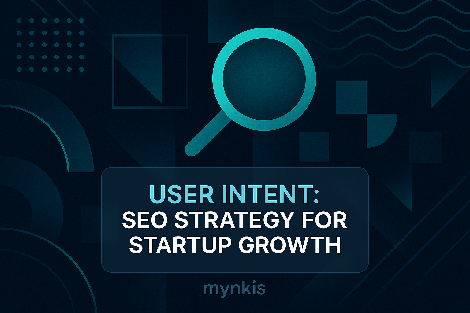Unlocking the Secrets of User Intent: A Guide to SEO Success