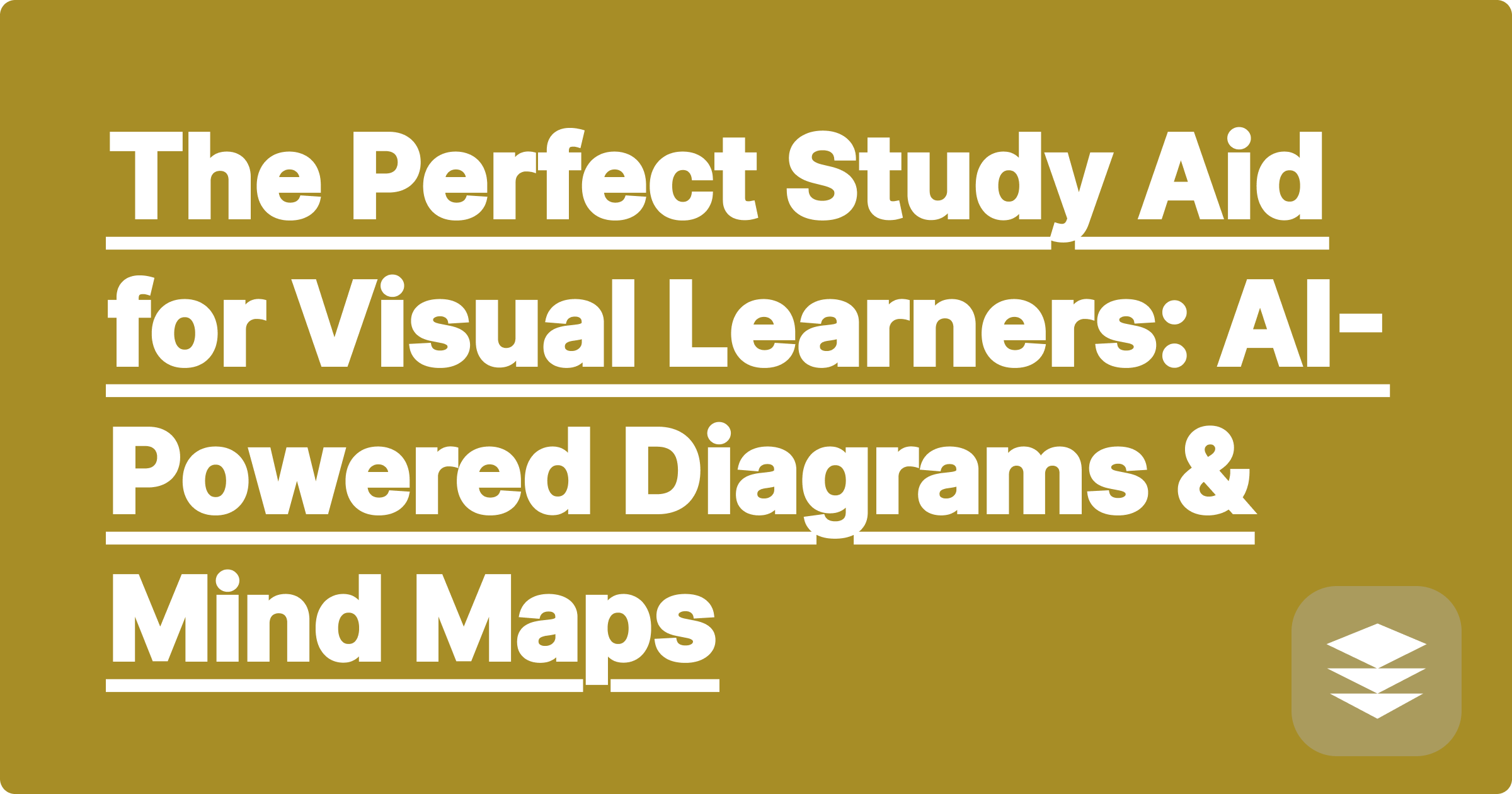 The Perfect Study Aid for Visual Learners: AI-Powered Diagrams & Mind Maps
