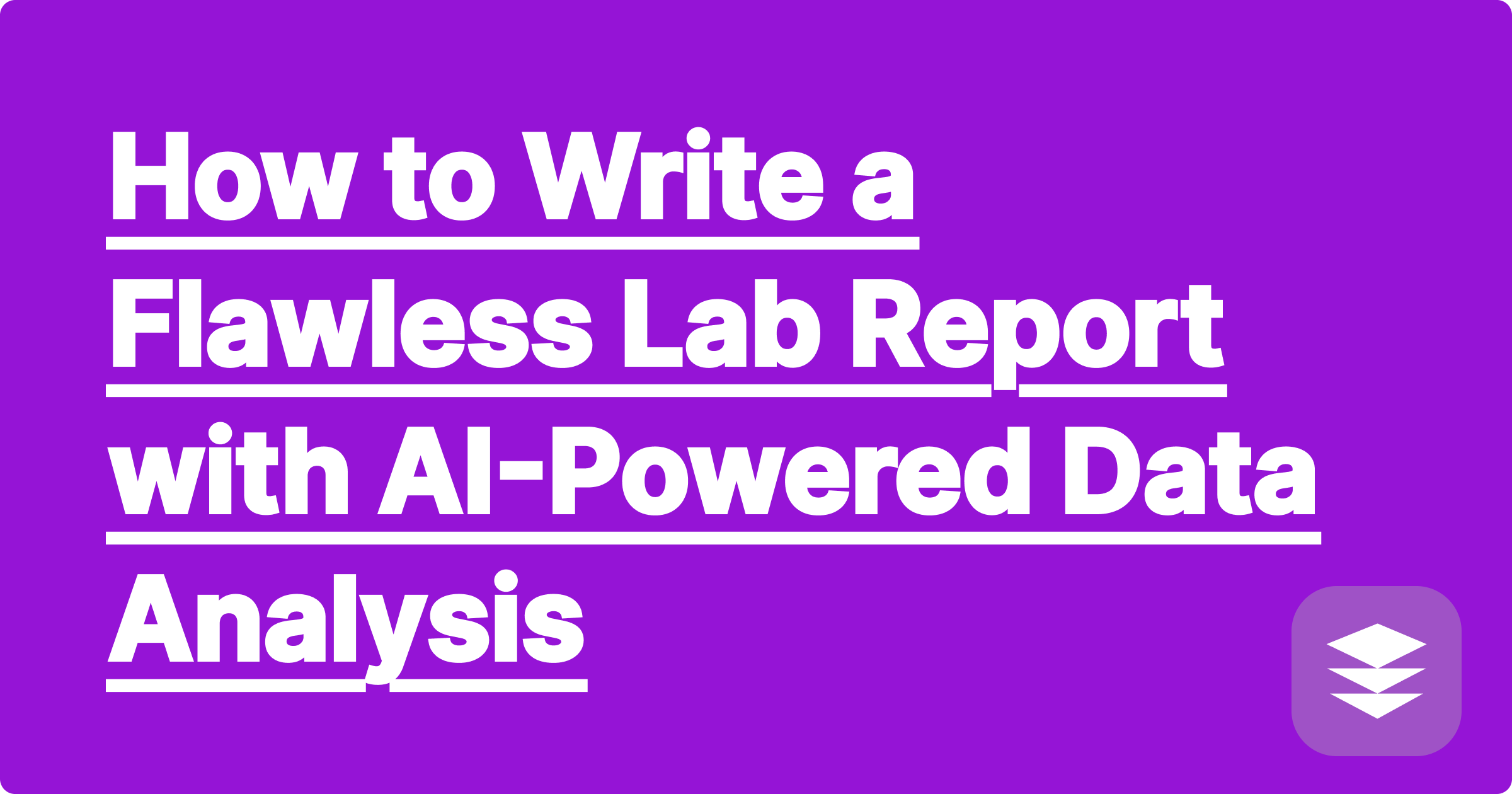 How to Write a Flawless Lab Report with AI-Powered Data Analysis