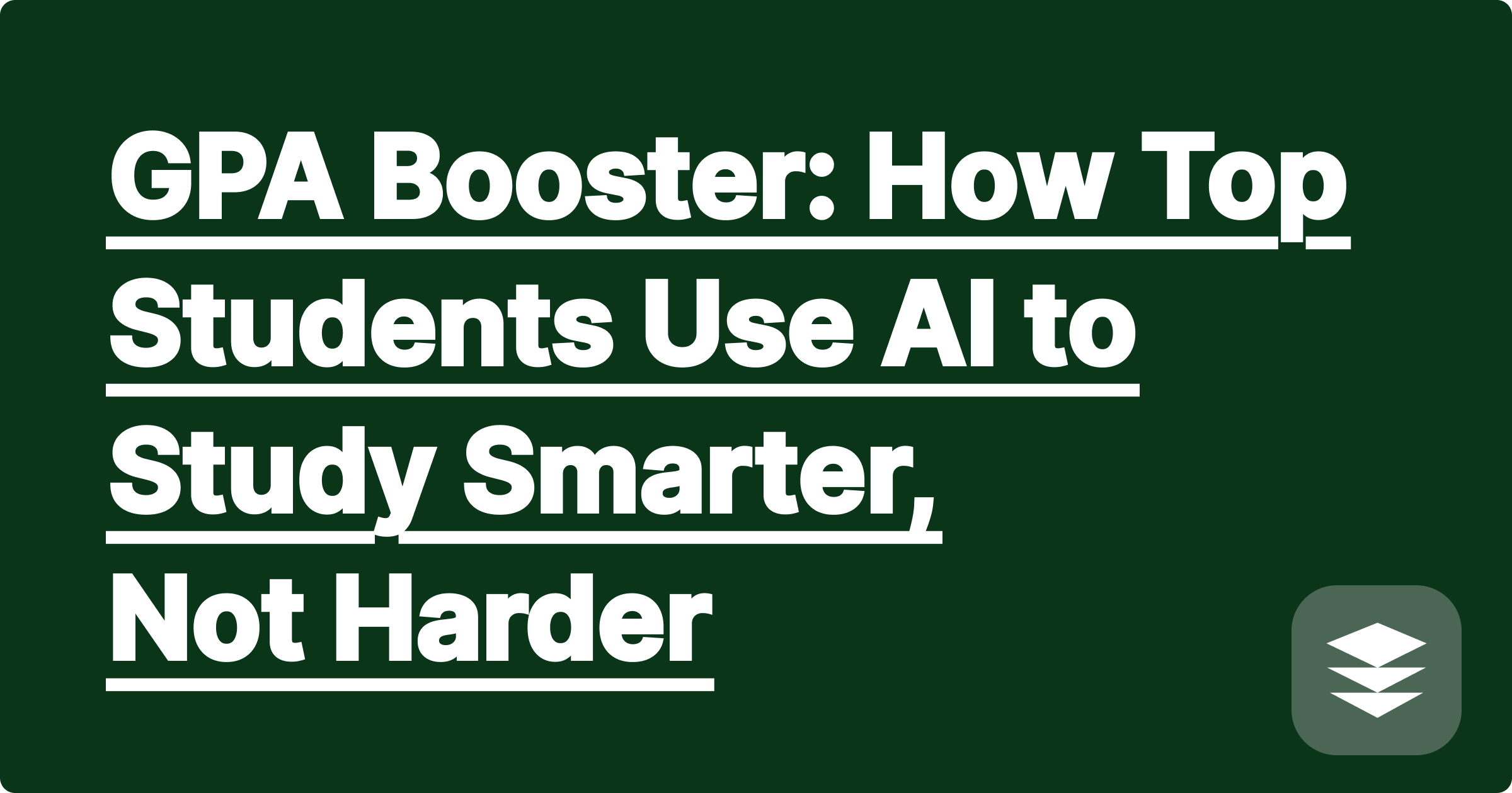 GPA Booster: How Top Students Use AI to Study Smarter, Not Harder
