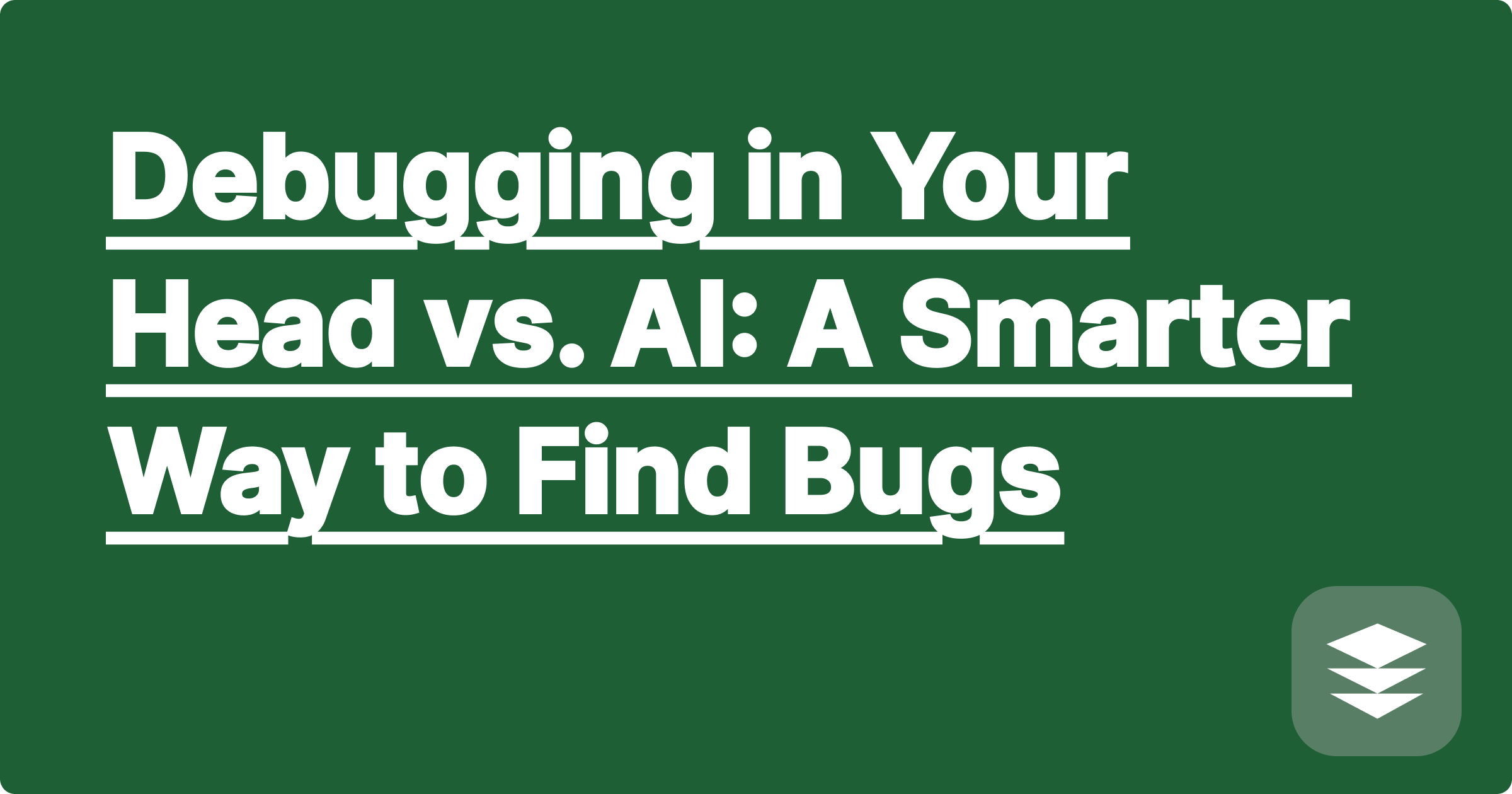 Debugging in Your Head vs. AI: A Smarter Way to Find Bugs