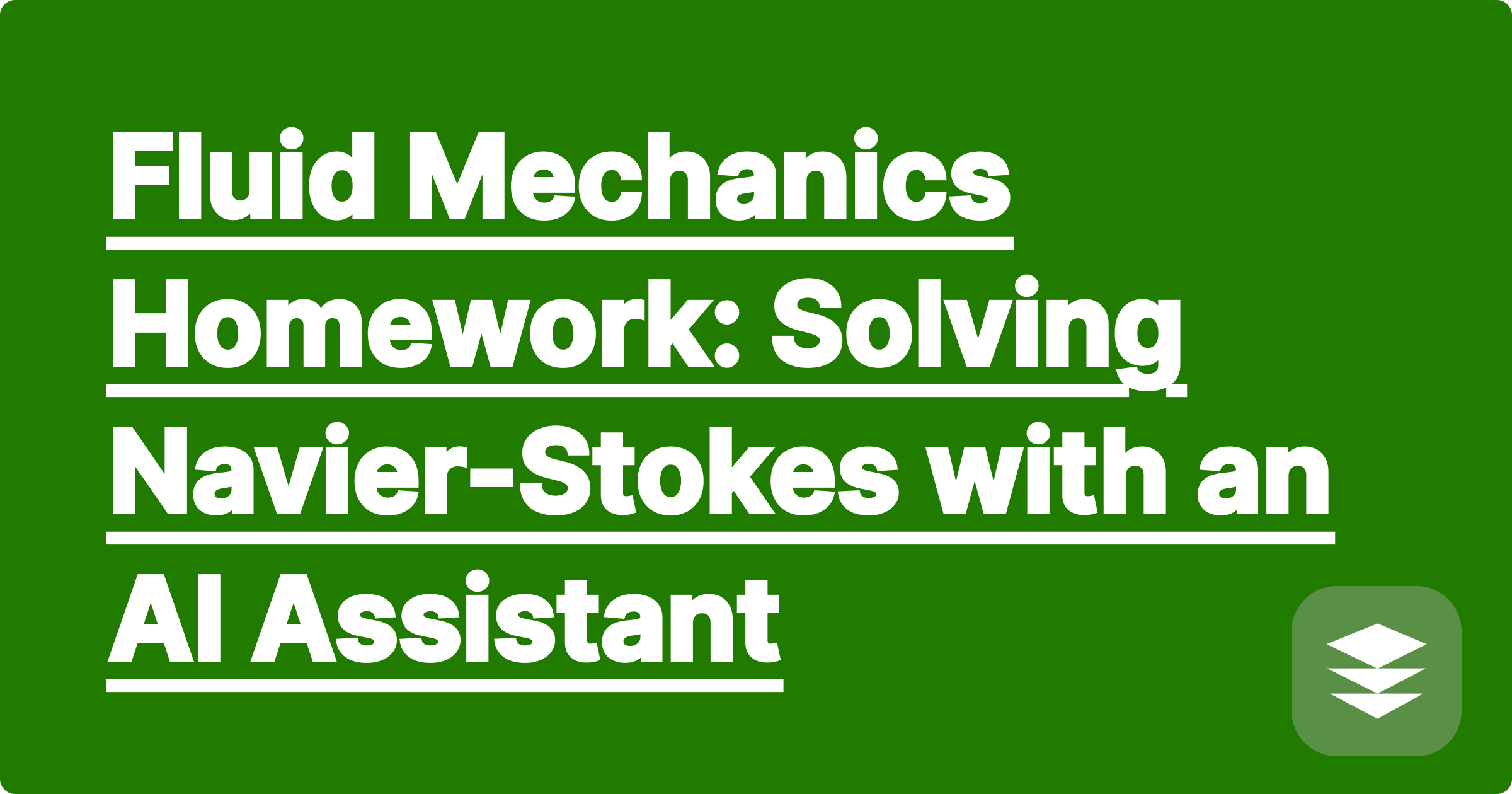 Fluid Mechanics Homework Help: An AI Navier-Stokes Equation Solver